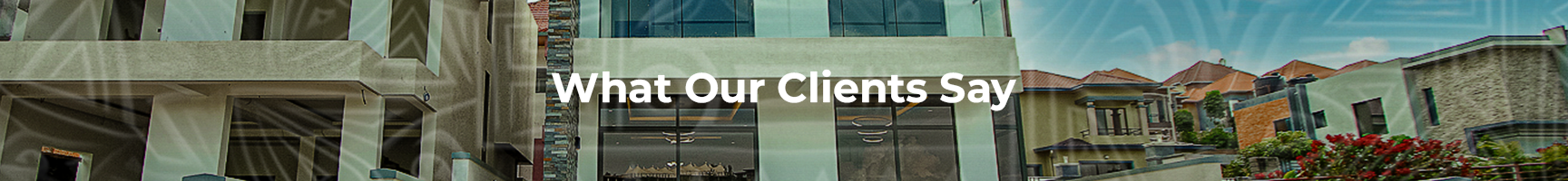 What Our Clients Say